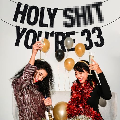 Image of Black Glitter Holy Sh*t You're 33 Banner, Happy 33rd Birthday /Cheers to 33 Years, Funny 33rd Birthday Party Decorations Supplies