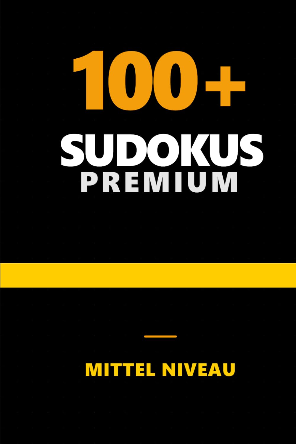 Premium Sudoku Rätselbuch: Sudoku Mittleres Niveau | 6x9 Zoll | 220 Seiten | Über 100 Rätsel | Lösungen Enthalten
