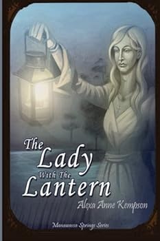 Paperback The Lady With The Lantern (The Manawassa Springs Series) Book