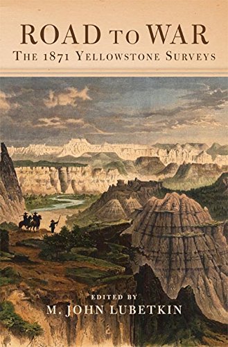 Road to War: The 1871 Yellowstone Surveys (Frontier Military Series Book 36) (Volume 36)