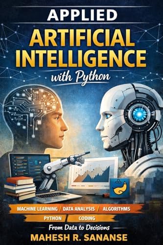Applied AI using Python eBook : Sananse, Mahesh: Amazon.in: Kindle Store