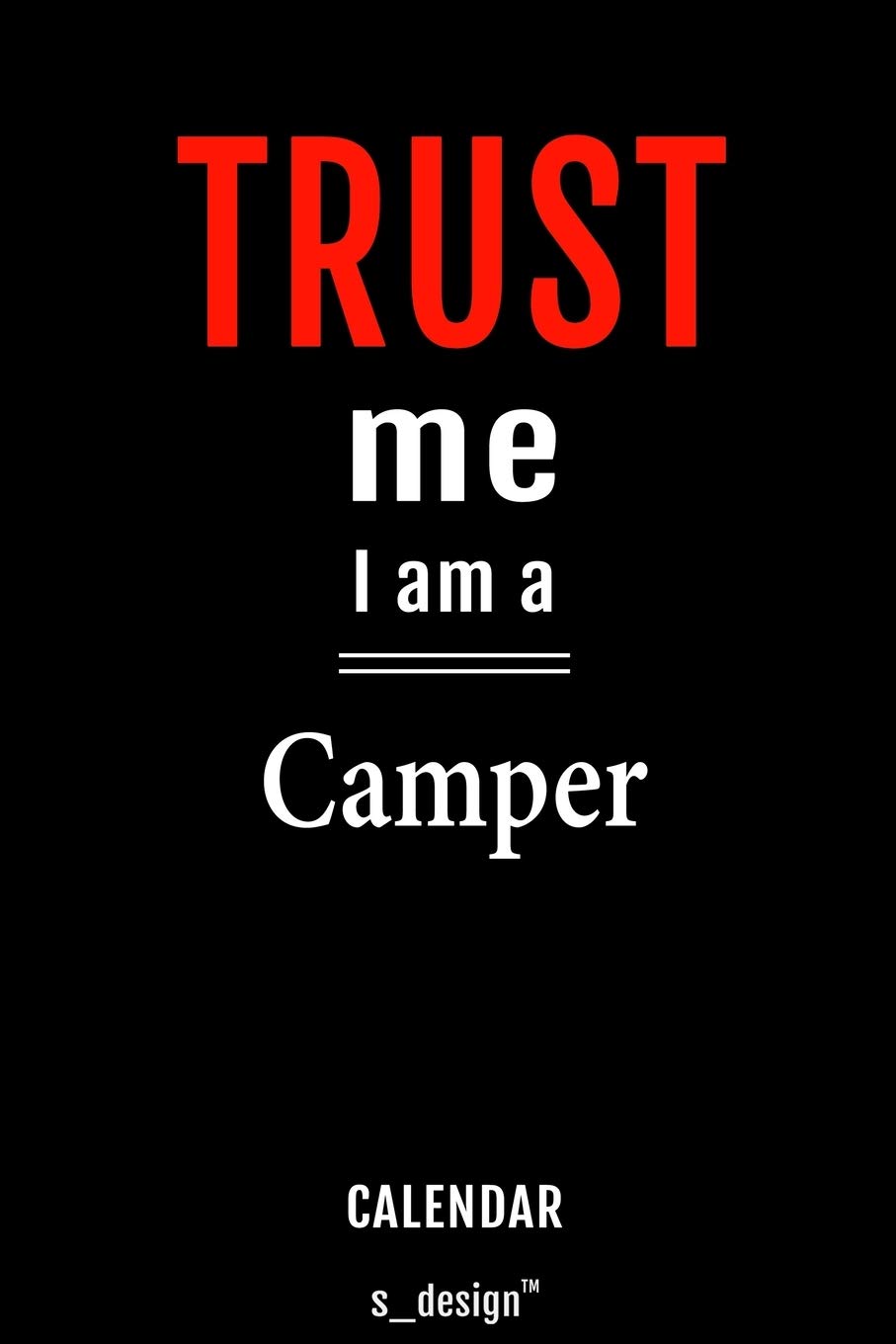 Calendar for Campers / Camper: Everlasting Calendar / Diary / Journal (365 Days / 3 Days per Page) for notes, journal writing, event planner, quotes & personal memories