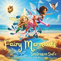 Fairy Mermaids: Sea Dragon Snafu 196726807X Book Cover