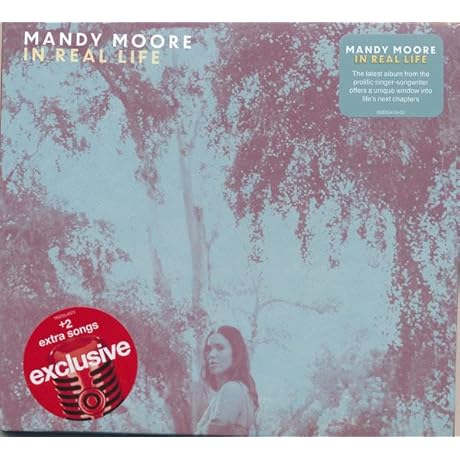 Mandy Moore: In Real Life EXPANDED TARGET With TWO BONUS TRACKS