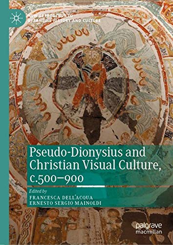 Buy Pseudo-Dionysius and Christian Visual Culture, c.500–900 — BookShops.in