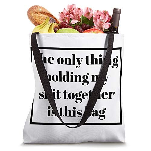 Bolsa Tote divertida The Only Thing Holding My Shit Together miniatura 4