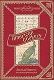 American Cookery (American Antiquarian Cookbook Collection)
