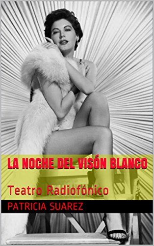 La noche del visn blanco: Teatro Radiofnico