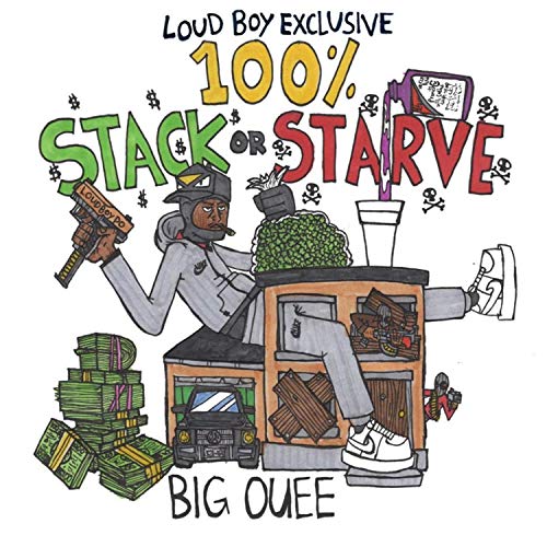 Play 100% Stack or Starve by Big Ouee on Amazon Music Unlimited