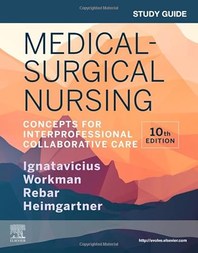 Study Guide For Medical-Surgical Nursing: Concepts For Interprofessional Collaborative Care #TOP9
