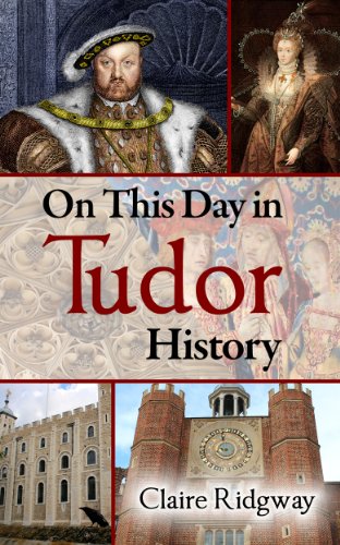 Télécharger On This Day in Tudor History (English Edition) livre En ligne