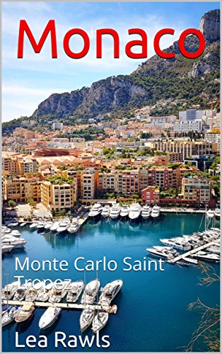 Monaco: Monte Carlo Saint Tropez (Photo Book Book 20)