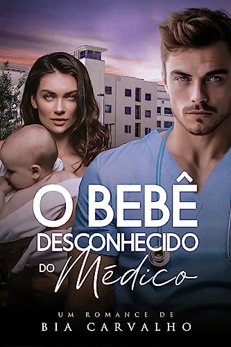 O Bebê Desconhecido do Médico