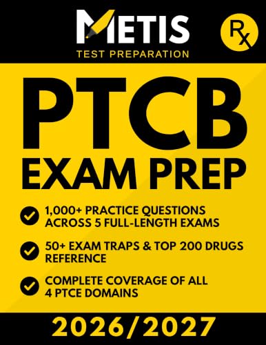  PTCB Exam Prep: Complete Study Guide with 1,000+ Practice Questions, 5 Full-Length Practice Tests, Top 200 Drugs, and Exam Traps for the Pharmacy Technician Certification Exam (English Edition)