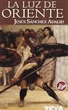  Luz De Oriente (Zeta Bolsillo) by Jesus Sanchez Adalid(1905-06-28)