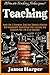 Teaching: Ultimate Teaching Techniques! Teach Like A Champion, Grab Your Students Attention And Engagement, Supercharge Their Learning, And Transform Your Life As An Educator!