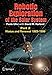 Robotic Exploration of the Solar System: Part 2: Hiatus and Renewal, 1983-1996 (Springer Praxis Books)