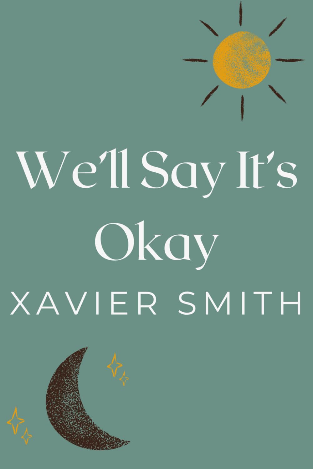We'll Say It's Okay