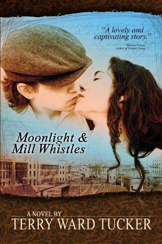 Moonlight and Mill Whistles: Novel
