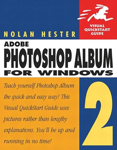 Adobe Photoshop Album 2 for Windows: Visual QuickStart Guide (Visual Quickstart Guides)