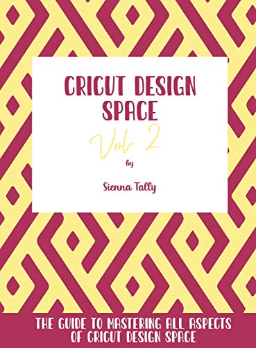 Cricut Design Space Vol 2 manuel avec astuces avancées de vectorisation et d'édition - 2