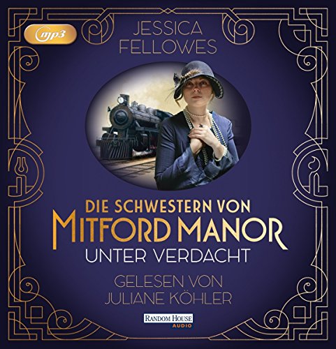 Die Schwestern von Mitford Manor  Unter Verdacht (Mitford-Schwestern, Band 1)