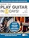 How to Play Guitar in 14 Days: Daily Guitar Lessons for Beginners (Play Music in 14 Days)