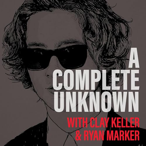 『A COMPLETE UNKNOWN (w/ Clay Keller and Ryan Marker)』のカバーアート