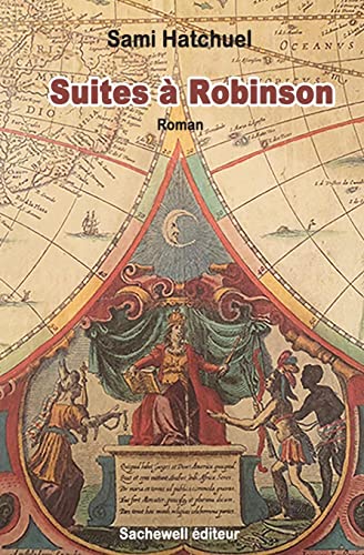 Suites à Robinson: Terre d'Eutopie (French Edition)