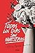 Todos los dÃ­as son nuestros (Spanish Edition)