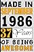 Made in September 1986 37 Years of Being Awesome: 37th Birthday for Women 37 Years Old, personalized gifts for Him Unique, Husband Brother women & men alternative cards