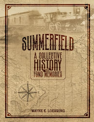 SUMMERFIELD, ILLINOIS: A Collective History and Fond Memories