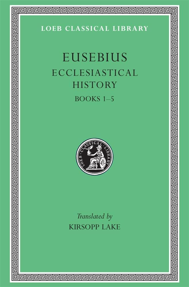 Ecclesiastical History, Volume I – Books 1–5 Lake)(Greek) (Loeb Classical Library)