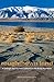 Rough-Hewn Land: A Geologic Journey from California to the Rocky Mountains
