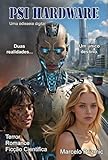 PSI-HARDWARE: Uma Odisseia Digital (Portuguese Edition)