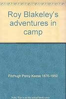 ROY BLAKELEY'S ADVENTURES IN CAMP, #2 Roy Blakeley Series B000VBIBJA Book Cover