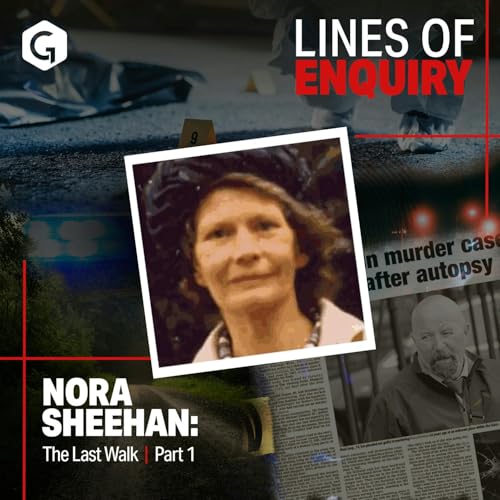 Nora Sheehan: The Last Walk | Part I