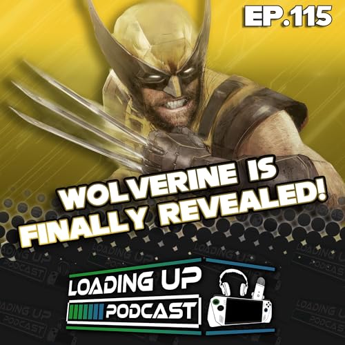 『Ep. 115: Wolverine is FINALLY Revealed!』のカバーアート