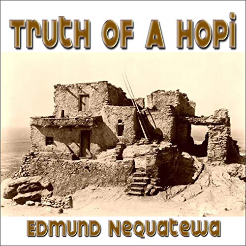 Truth of a Hopi by Edmund Nequatewa episode artwork