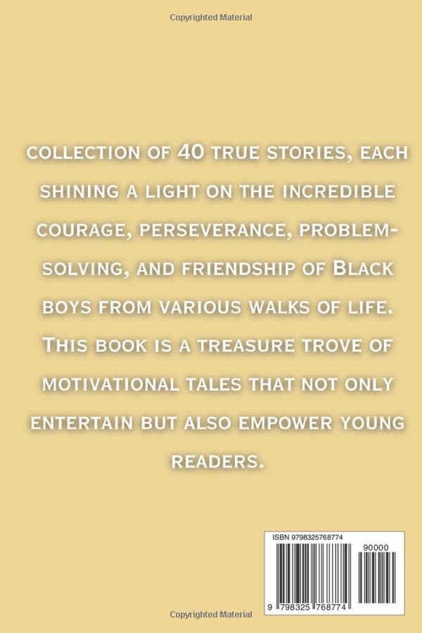 Inspiring Stories For Amazing Black Boys: 40 Motivational Tales of Courage, Perseverance, Problem-Solving, and Friendship - Image 2