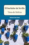 El burlador de Sevilla (Spanish Edition)