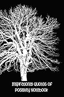 Inspirational Quotes of Positivity Notebook: Trees in Winter 1731199953 Book Cover