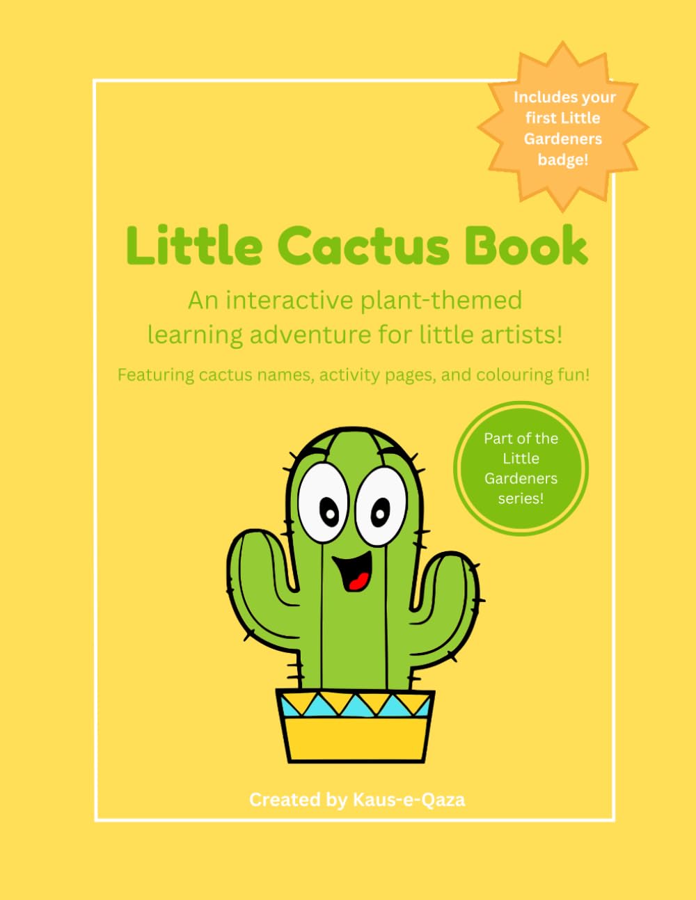 Little Cactus Book: A Cactus Coloring and Activity Book for Toddlers and Preschoolers (Little Gardeners)