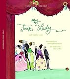 my lady's manor steeplechase  My Fair Lady: Nach Alan Jay Lerner: Nach Alan Jay Lerner, neu erzählt von Barbara Kindermann (Weltmusicals für Kinder)