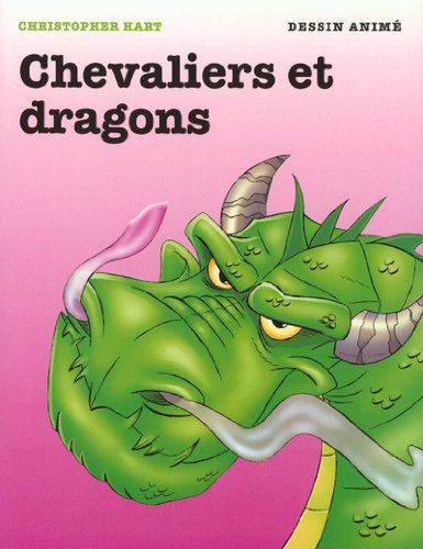 Chevaliers et dragons Hart, Christopher