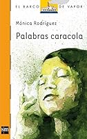 Palabras caracola (El Barco de Vapor Naranja) (Spanish Edition) 8467551135 Book Cover