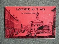 Lancaster as It Was 0902907298 Book Cover