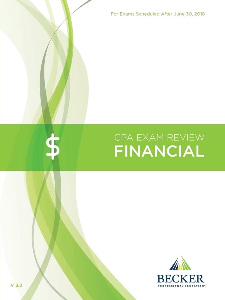 2018 Becker CPA Exam Review Financial V.3.2