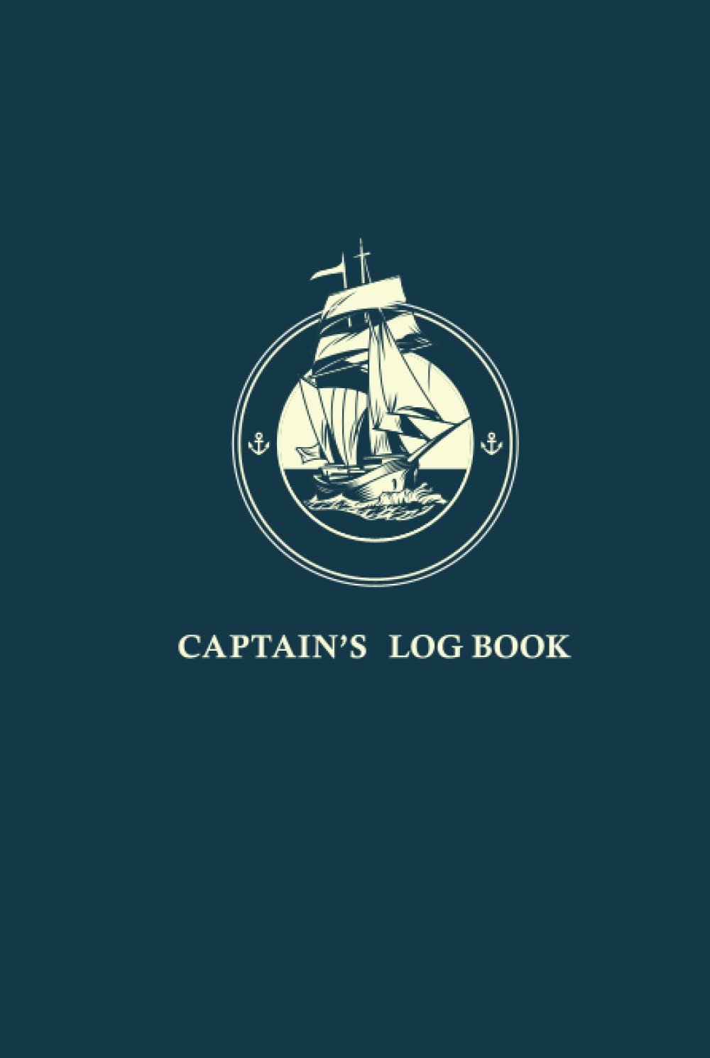 Captain’s Log Book: Sailing, boating and yachting logbook. Track and log weather, maintenance and trips.