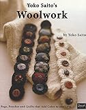 Yoko Saito's Woolwork